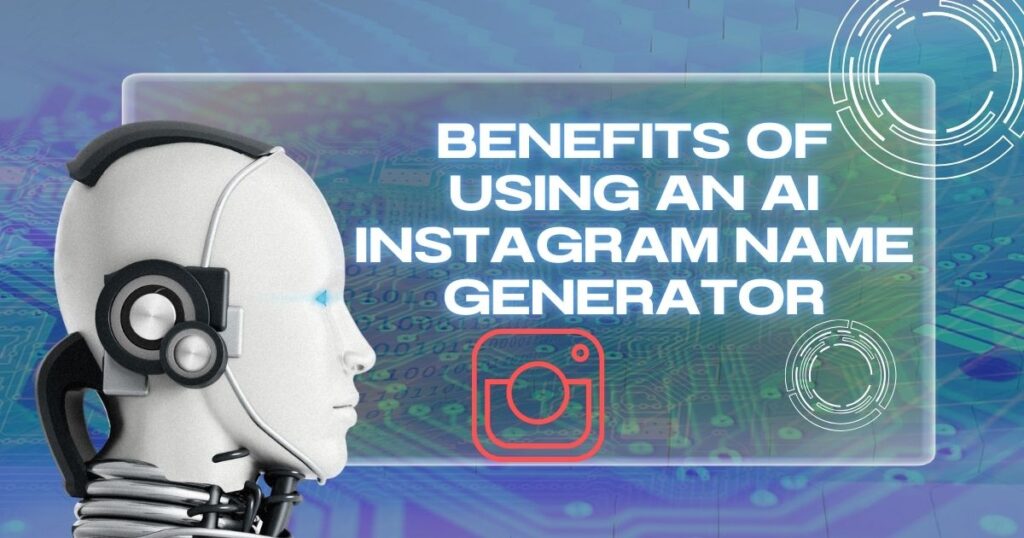 Unlock the Power of Creativity with AI Instagram Name Generator