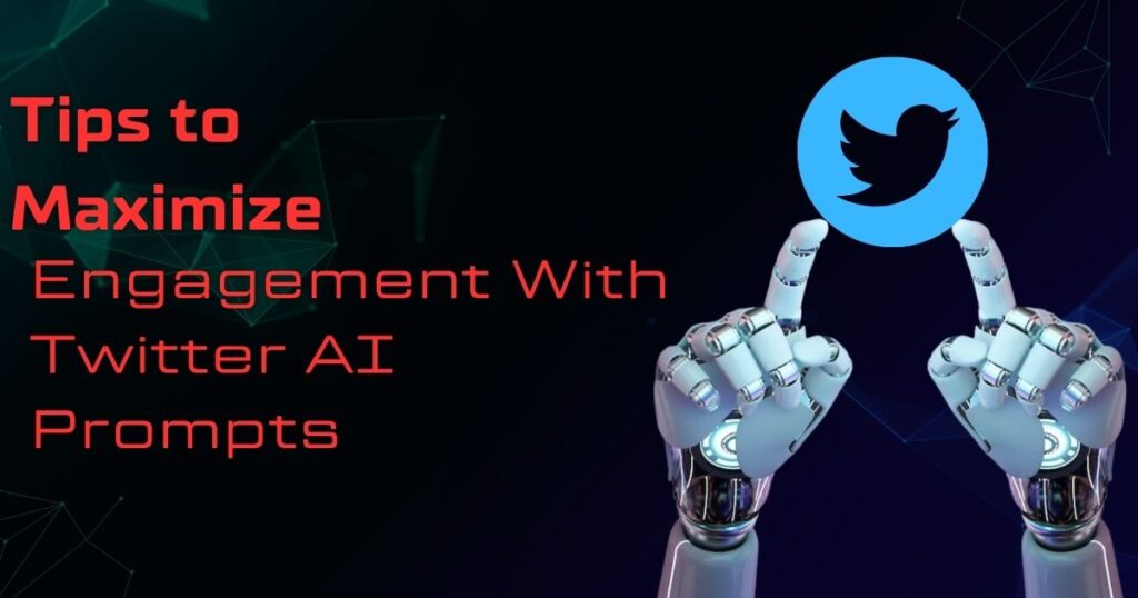 Unlocking the Power of Twitter AI Prompts