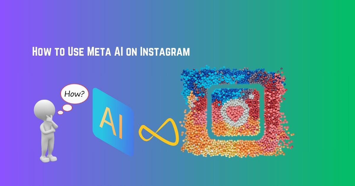 How to Use Meta AI on Instagram