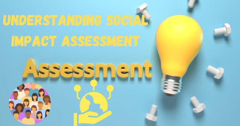 Understanding Social Impact Assessment