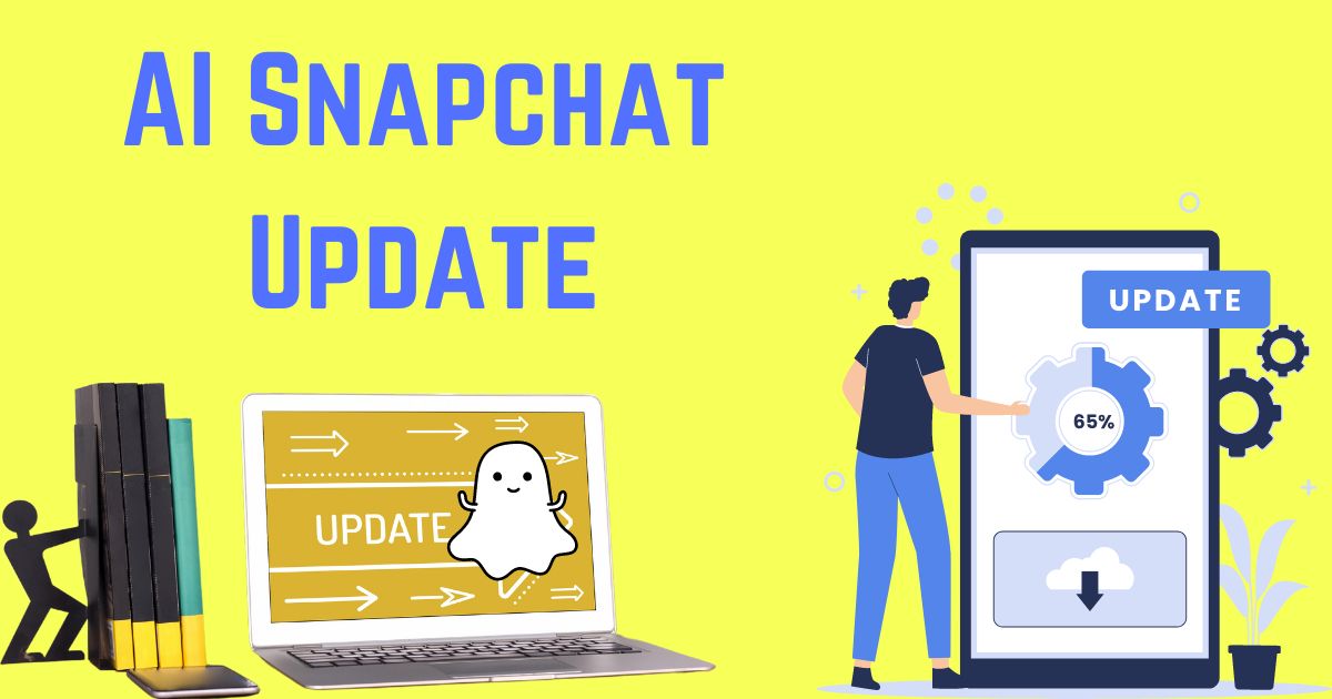 AI Snapchat Update: Enhancing User Experience Through Artificial Intelligence