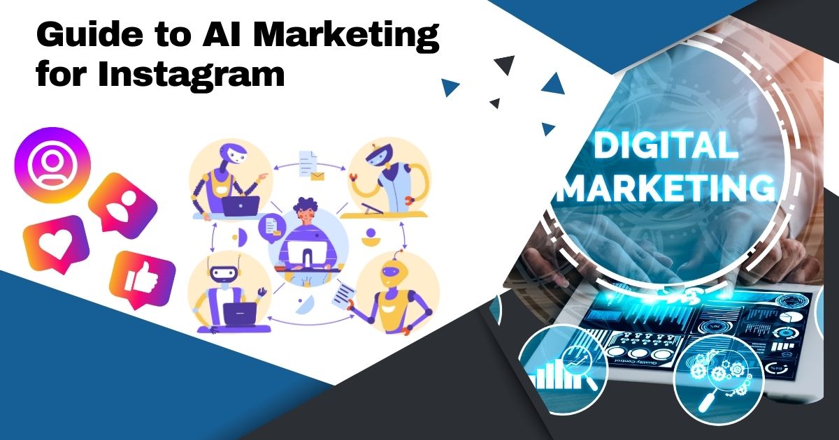 Guide to AI Marketing for Instagram