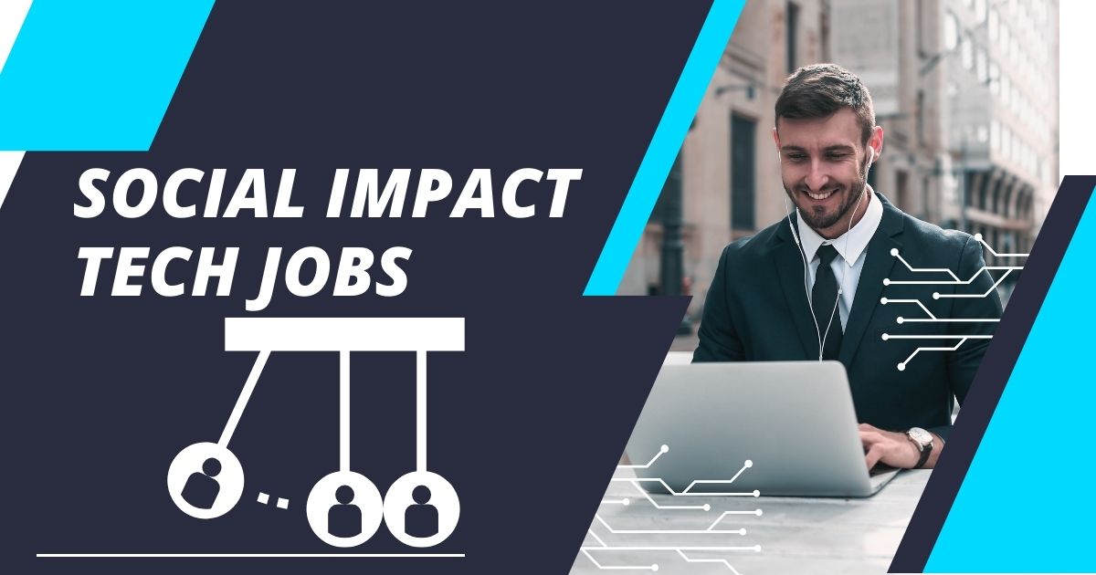 Social Impact Tech Jobs