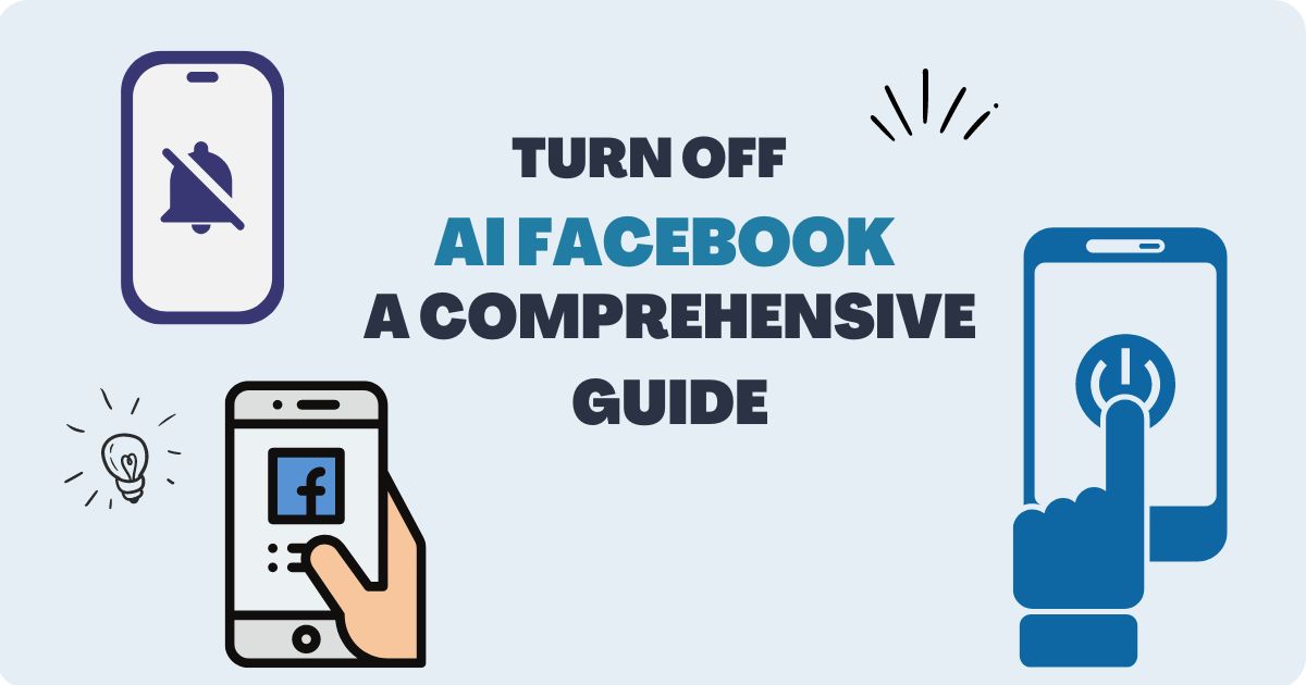 Turn Off AI Facebook: A Comprehensive Guide
