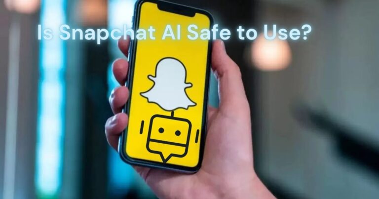 Is Snapchat AI Safe to Use?