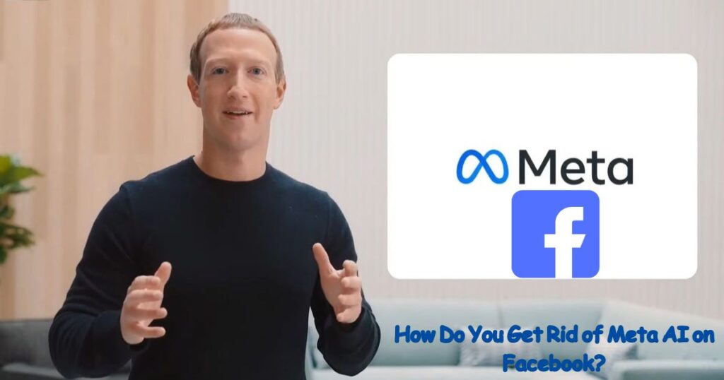 How Do You Get Rid of Meta AI on Facebook?